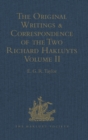 The Original Writings and Correspondence of the Two Richard Hakluyts : Volume II - Book