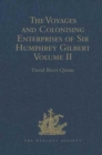 The Voyages and Colonising Enterprises of Sir Humphrey Gilbert : Volume II - Book