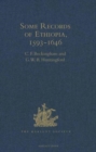 Some Records of Ethiopia, 1593-1646 : Being Extracts from The History of High Ethiopia or Abassia by Manoel de Almeida Together with Bahrey's History of the Galla - Book