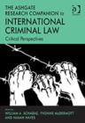 The Ashgate Research Companion to International Criminal Law : Critical Perspectives - Book