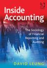 Inside Accounting : The Sociology of Financial Reporting and Auditing - Book