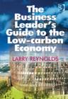 The Business Leader's Guide to the Low-carbon Economy - Book