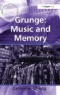 Grunge: Music and Memory - Book