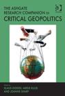 The Ashgate Research Companion to Critical Geopolitics - Book