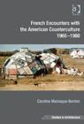 French Encounters with the American Counterculture 1960-1980 - Book