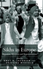 Sikhs in Europe : Migration, Identities and Representations - Book