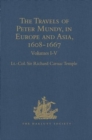 The Travels of Peter Mundy, in Europe and Asia, 1608-1667 : Volumes I-V - Book