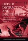 Driver Distraction and Inattention : Advances in Research and Countermeasures, Volume 1 - Book