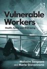 Vulnerable Workers : Health, Safety and Well-being - Book