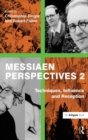 Messiaen Perspectives 2: Techniques, Influence and Reception - Book