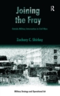 Joining the Fray : Outside Military Intervention in Civil Wars - Book