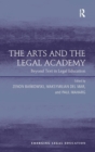 The Arts and the Legal Academy : Beyond Text in Legal Education - Book