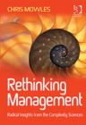 Rethinking Management : Radical Insights from the Complexity Sciences - Book