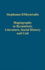 Hagiography in Byzantium: Literature, Social History and Cult - Book