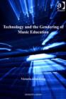 Technology and the Gendering of Music Education - eBook