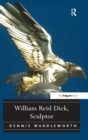 William Reid Dick, Sculptor - Book