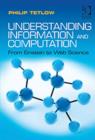 Understanding Information and Computation : From Einstein to Web Science - Book