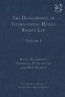 The Development of International Human Rights Law : Volume I - Book