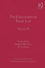 The Challenges of Trade Law : Volume IV - Book