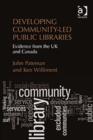Developing Community-Led Public Libraries : Evidence from the UK and Canada - Book