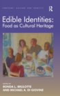 Edible Identities: Food as Cultural Heritage - Book