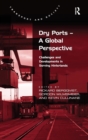 Dry Ports – A Global Perspective : Challenges and Developments in Serving Hinterlands - Book