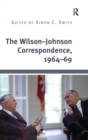The Wilson–Johnson Correspondence, 1964–69 - Book