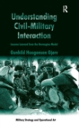 Understanding Civil-Military Interaction : Lessons Learned from the Norwegian Model - Book