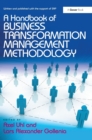 A Handbook of Business Transformation Management Methodology - Book