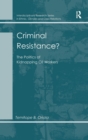 Criminal Resistance? : The Politics of Kidnapping Oil Workers - Book