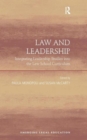 Law and Leadership : Integrating Leadership Studies into the Law School Curriculum - Book