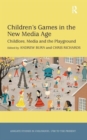 Children's Games in the New Media Age : Childlore, Media and the Playground - Book