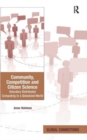 Community, Competition and Citizen Science : Voluntary Distributed Computing in a Globalized World - Book