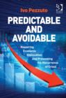 Predictable and Avoidable : Repairing Economic Dislocation and Preventing the Recurrence of Crisis - Book