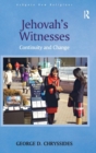 Jehovah's Witnesses : Continuity and Change - Book