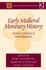 Early Medieval Monetary History : Studies in Memory of Mark Blackburn - Book