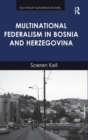 Multinational Federalism in Bosnia and Herzegovina - Book
