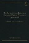 The International Library of Essays on Capital Punishment, Volume 3 : Policy and Governance - Book