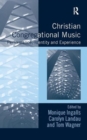 Christian Congregational Music : Performance, Identity and Experience - Book