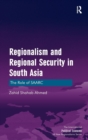 Regionalism and Regional Security in South Asia : The Role of SAARC - Book