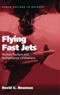 Flying Fast Jets : Human Factors and Performance Limitations - Book