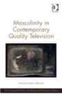 Masculinity in Contemporary Quality Television - Book