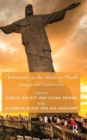 Christianity in the Modern World : Changes and Controversies - Book