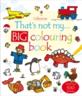 That's Not My... Big Colouring Book - Book