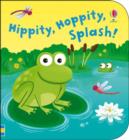 Hippity, Hoppity, Splash - Book
