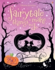 Fairytale Things to Make and Do - Book