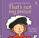 That's Not My Prince - Book