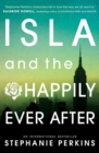Isla and the Happily Ever After - Book