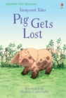 First Reading Farmyard Tales : Pig Gets Lost - Book