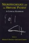Neuropsychology and the Hispanic Patient : A Clinical Handbook - eBook
